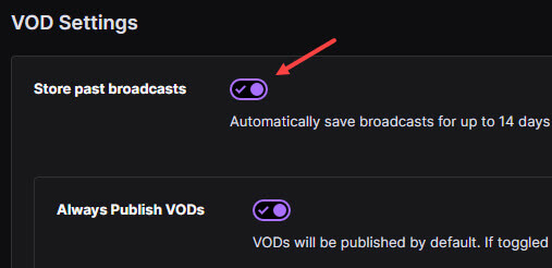 turn on store past broadcasts on twitch